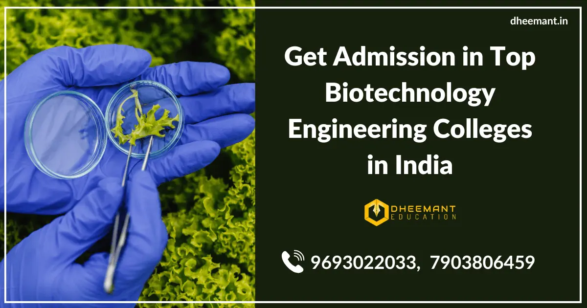 B.Tech. Biotechnology - Dheemant Education